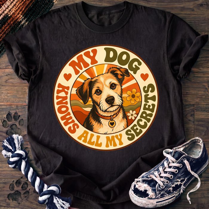 My Dog Knows All My Secrets - Mixed Breed - PAWSSION CLUB