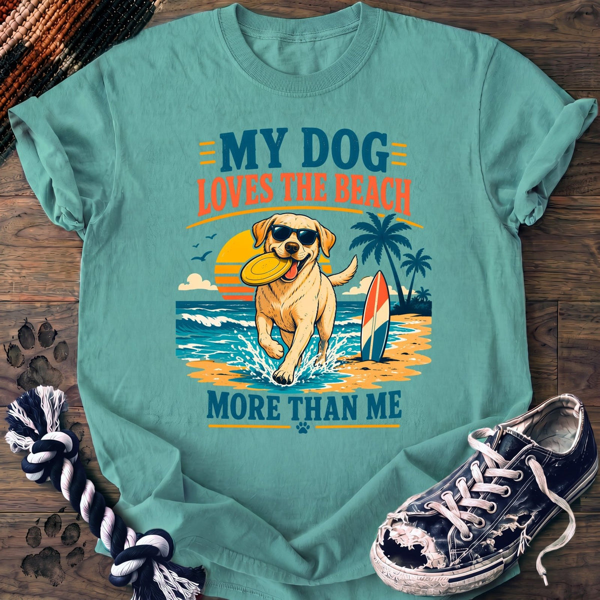 My Dog Loves The Beach More Than Me - Labrador Retriever - PAWSSION CLUB