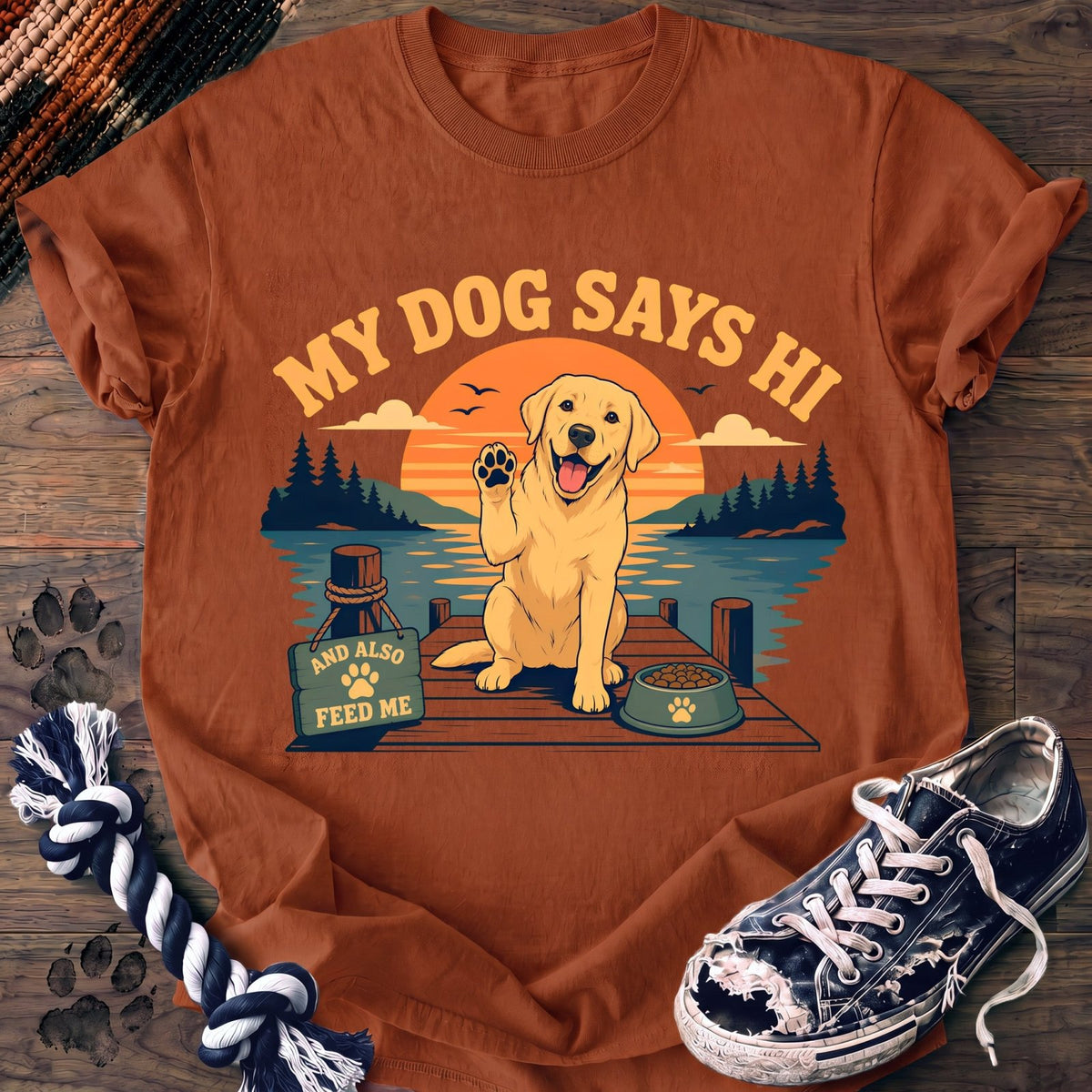 My Dog Says Hi And Also Feed Me - Labrador Retriever - PAWSSION CLUB