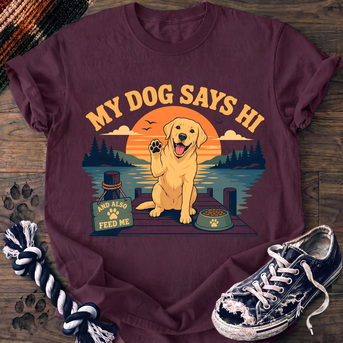 My Dog Says Hi And Also Feed Me - Labrador Retriever - PAWSSION CLUB