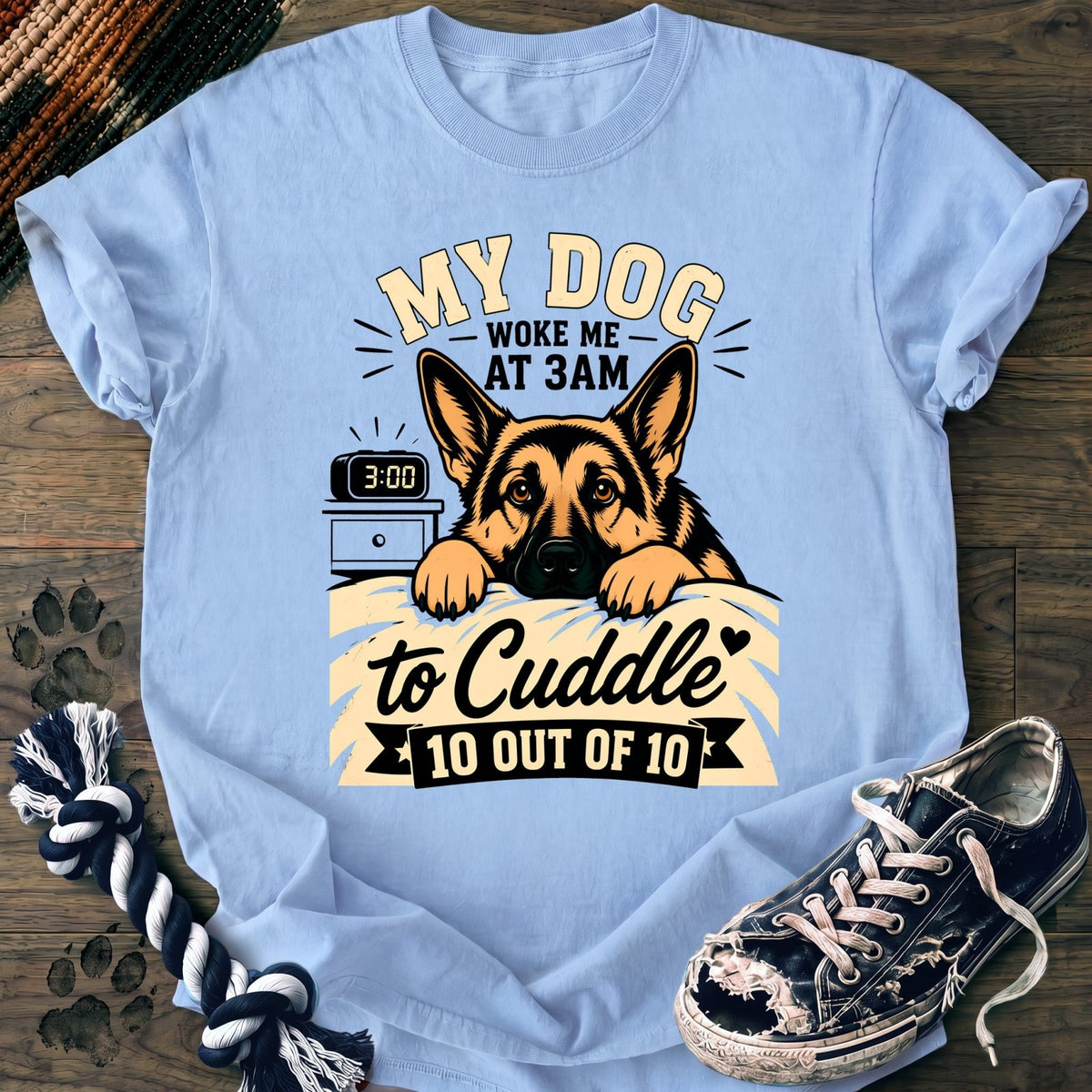 My Dog Woke Me At 3Am To Cuddle 10 Out Of 10 - German Shepherd - PAWSSION CLUB