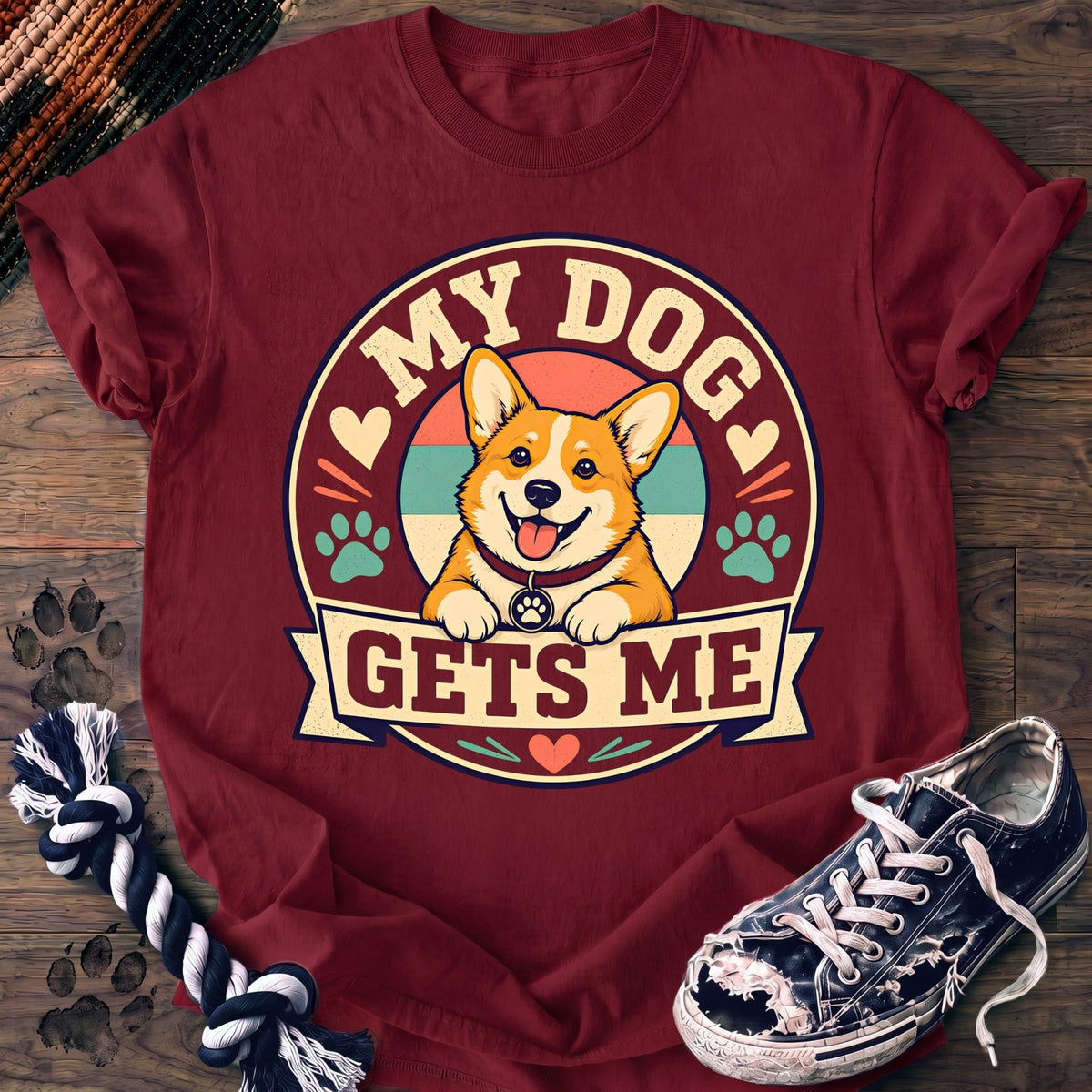 My Dogs Gets Me - Corgi - PAWSSION CLUB
