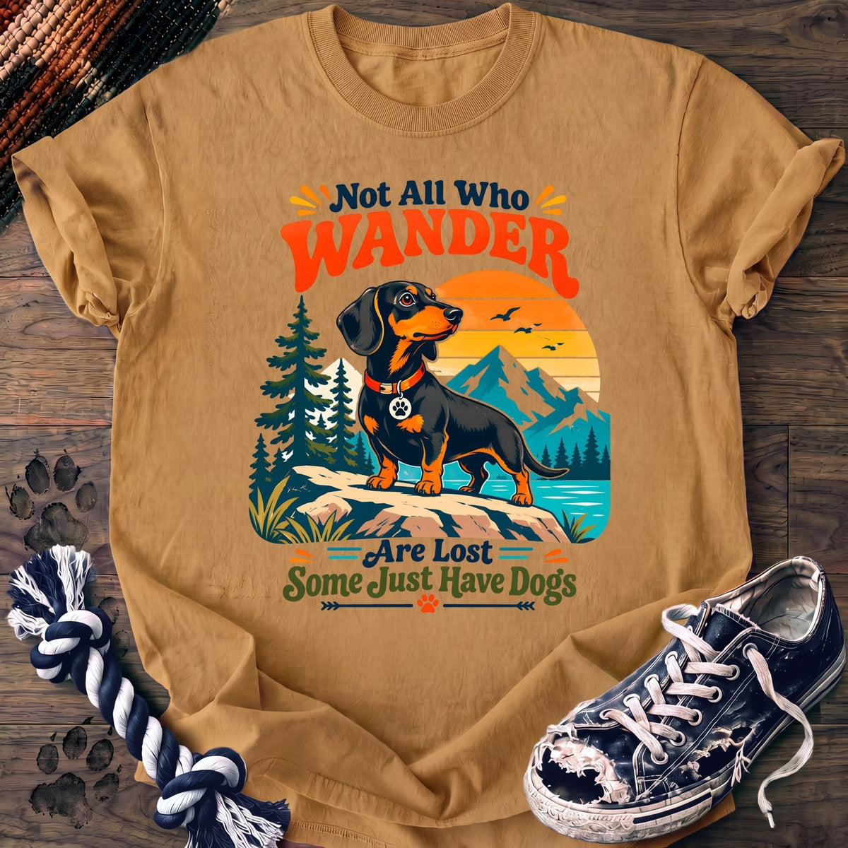 Not All Who Wander Are Lost Some Just Have Dogs - Dachshund - PAWSSION CLUB