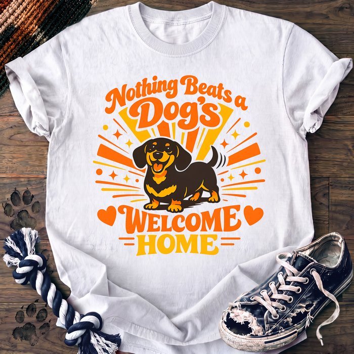 Nothing Beats A Dogs Welcome Home - Dachshund - PAWSSION CLUB