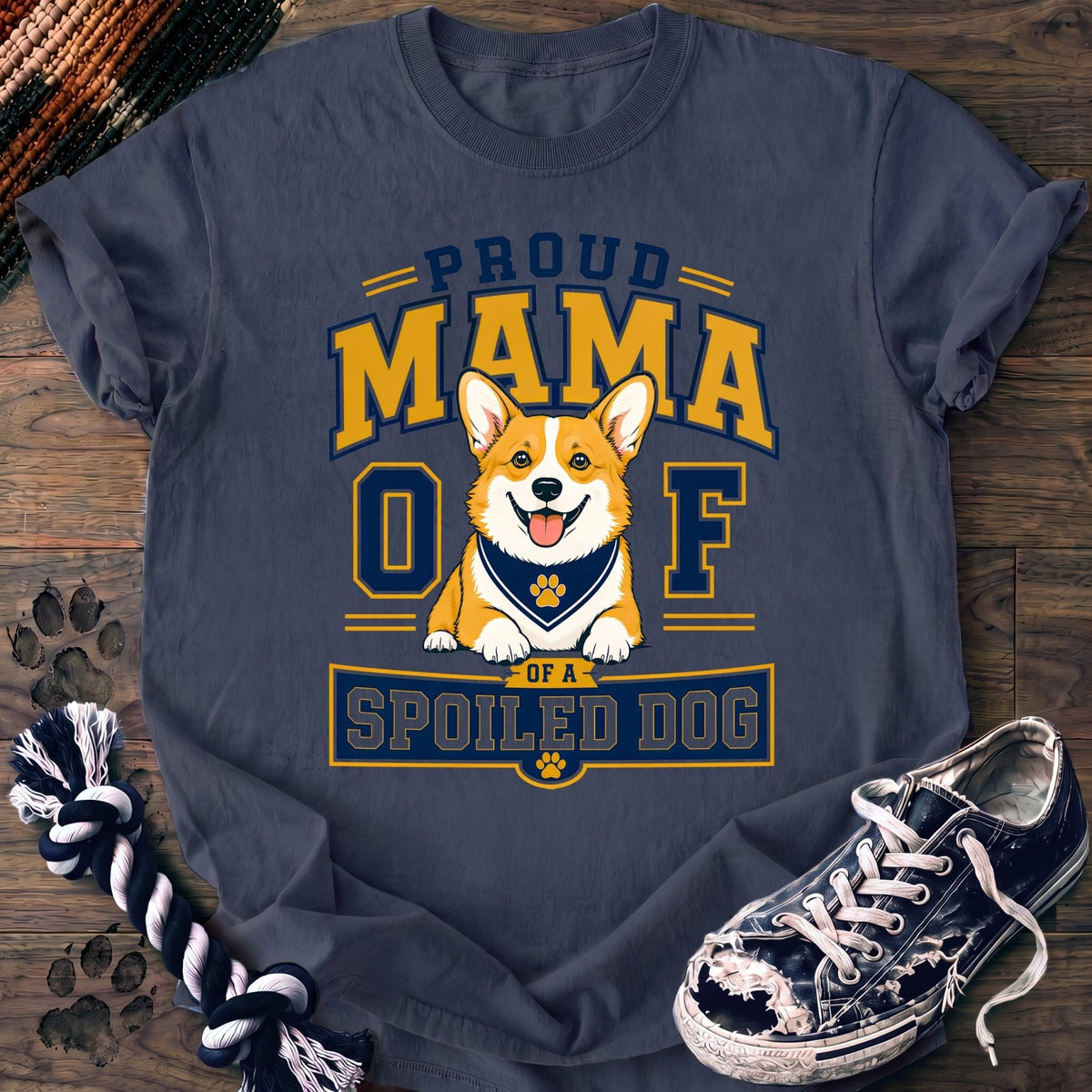 Proud Mama Of A Spoiled Dog - Corgi - PAWSSION CLUB