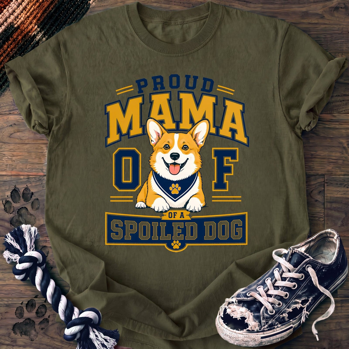 Proud Mama Of A Spoiled Dog - Corgi - PAWSSION CLUB