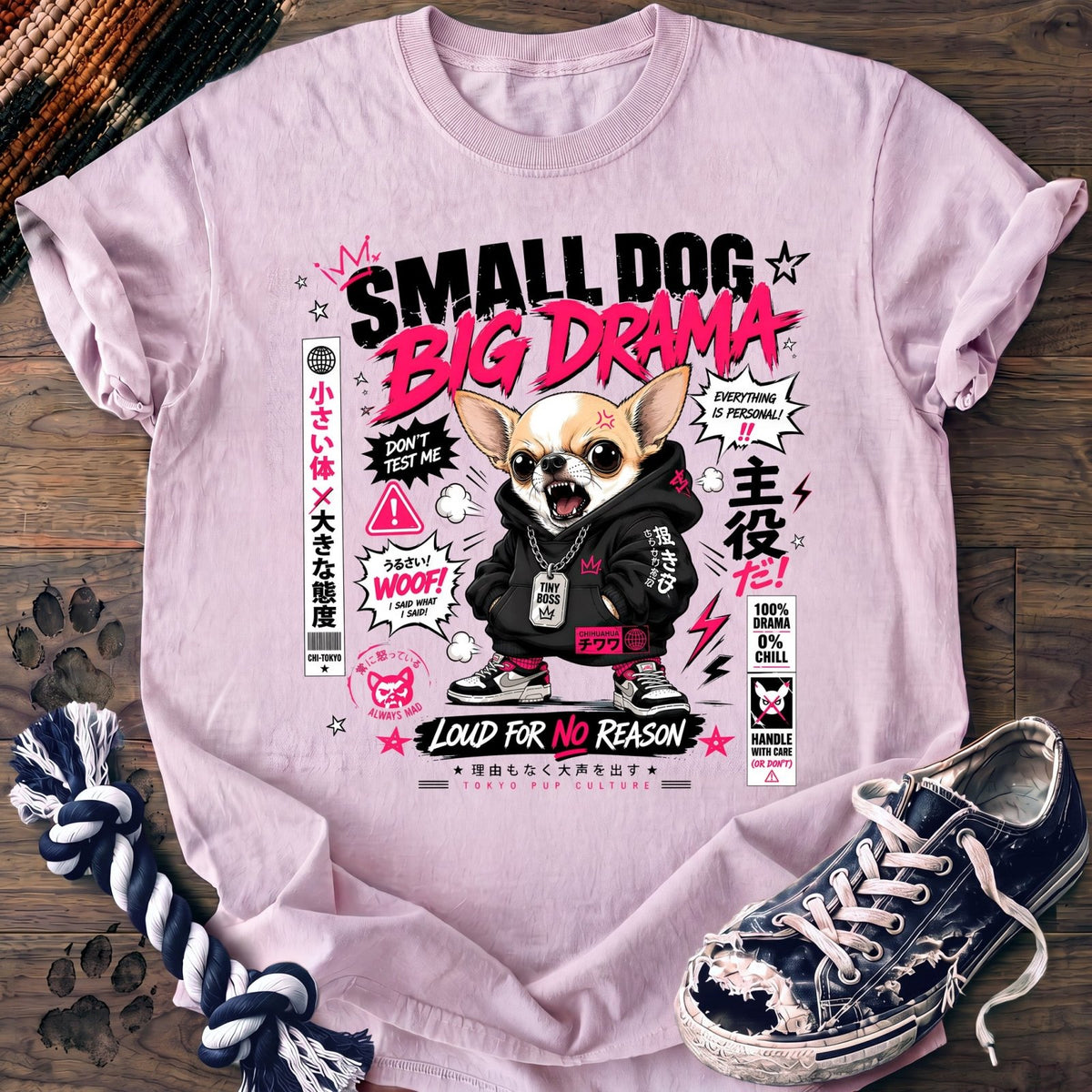 Small Dog Big Drama - Chihuahua - PAWSSION CLUB