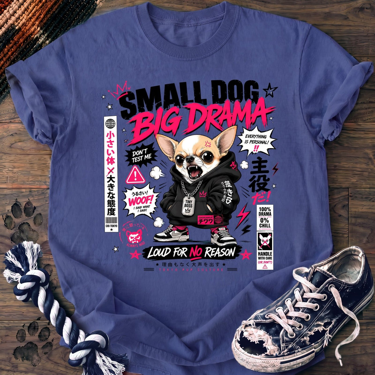 Small Dog Big Drama - Chihuahua - PAWSSION CLUB