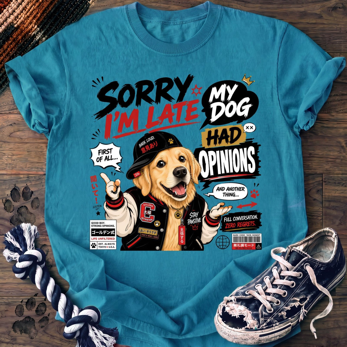 Sorry Im Late My Dog Had Opinions - Golden Retriever - PAWSSION CLUB
