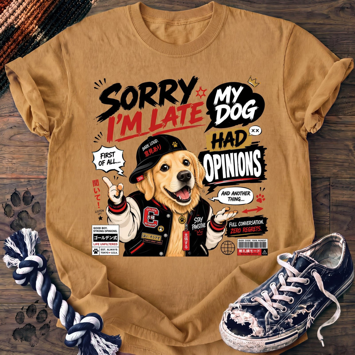Sorry Im Late My Dog Had Opinions - Golden Retriever - PAWSSION CLUB