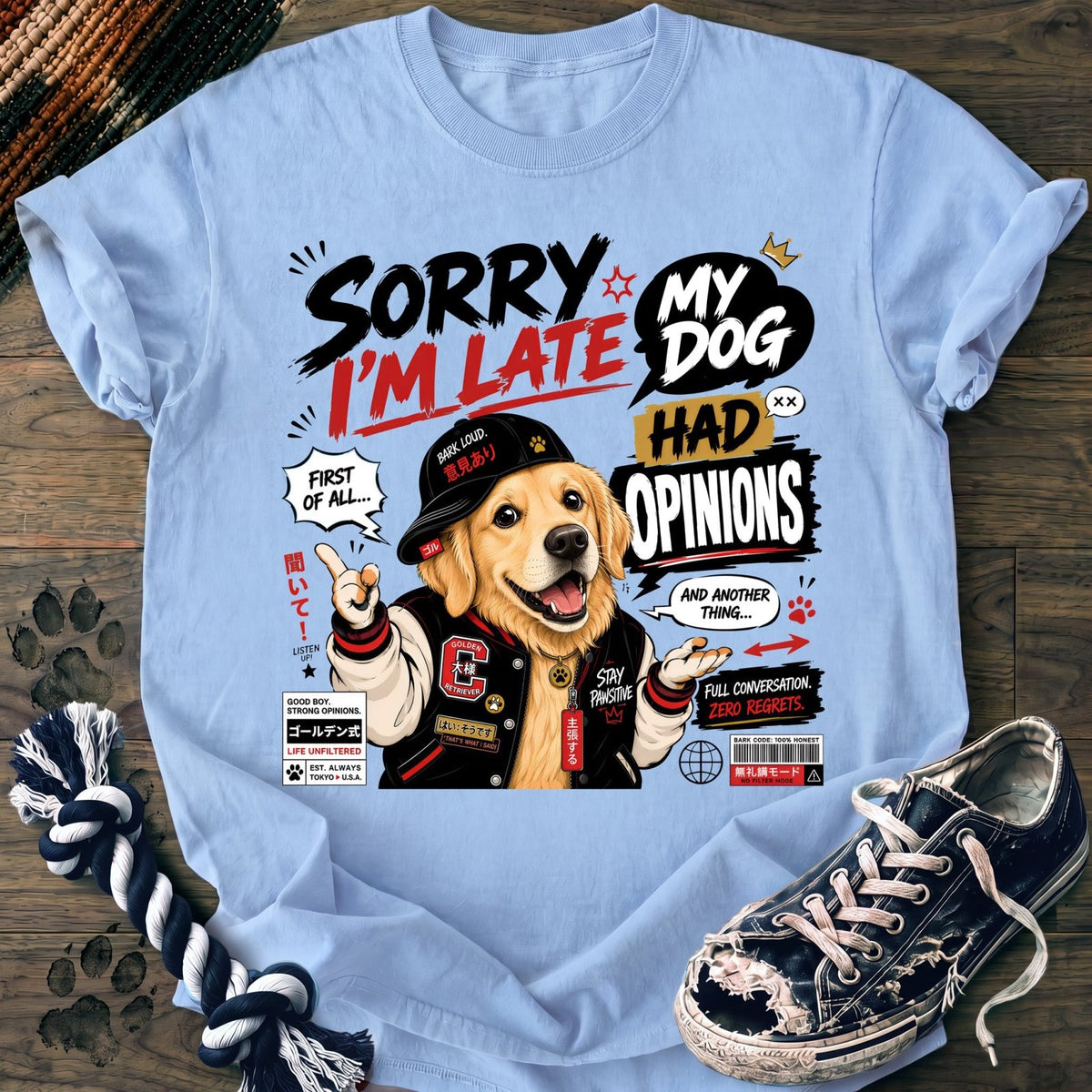 Sorry Im Late My Dog Had Opinions - Golden Retriever - PAWSSION CLUB