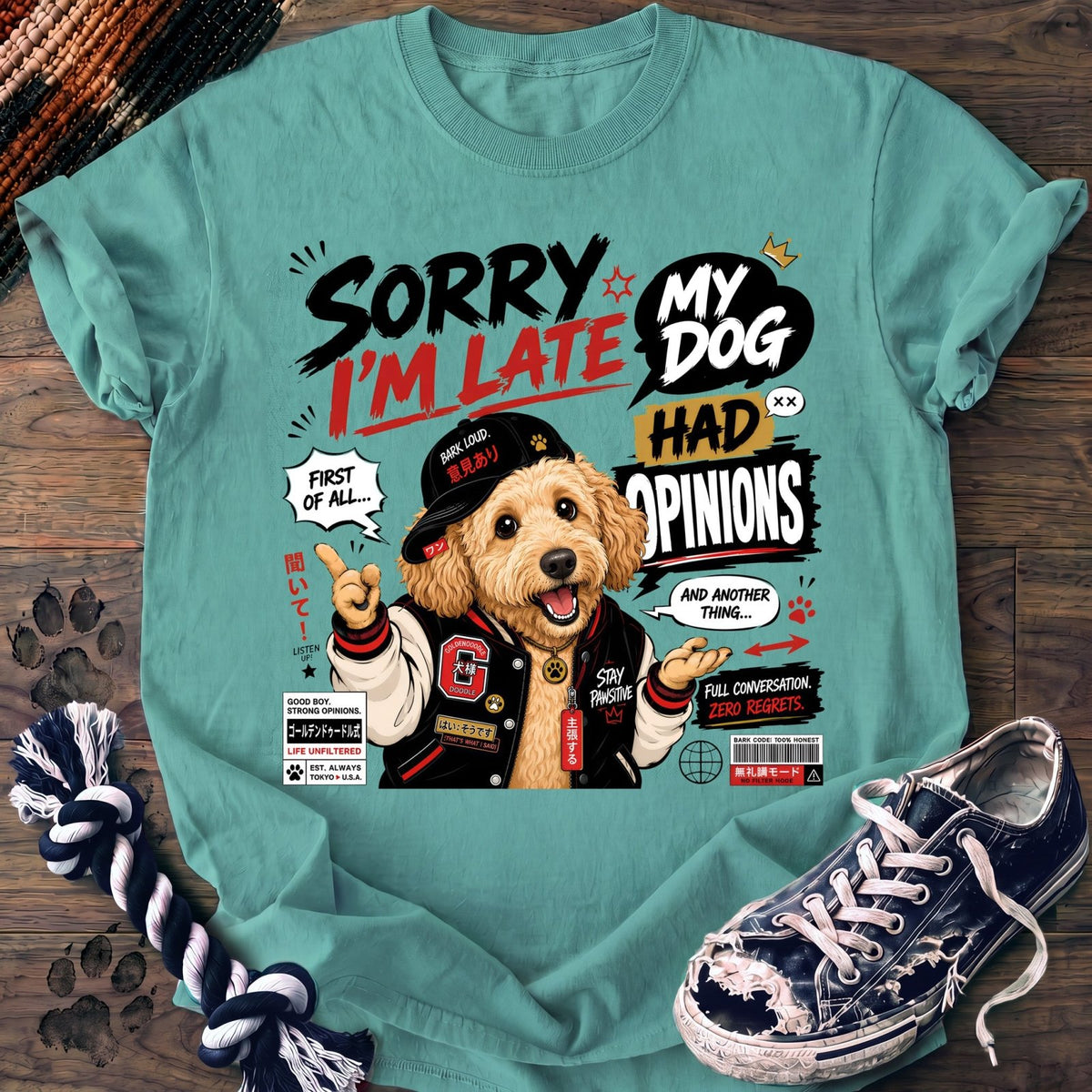 Sorry Im Late My Dog Had Opinions - Goldendoodle - PAWSSION CLUB