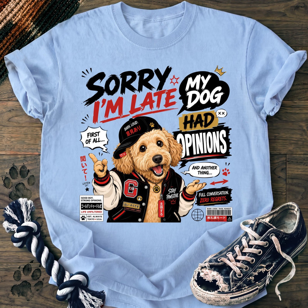 Sorry Im Late My Dog Had Opinions - Goldendoodle - PAWSSION CLUB