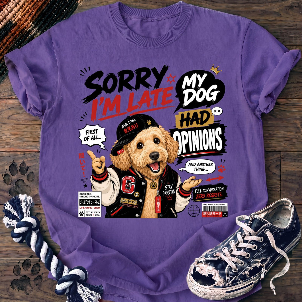 Sorry Im Late My Dog Had Opinions - Goldendoodle - PAWSSION CLUB