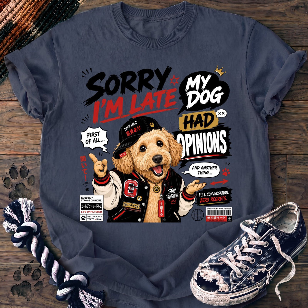 Sorry Im Late My Dog Had Opinions - Goldendoodle - PAWSSION CLUB