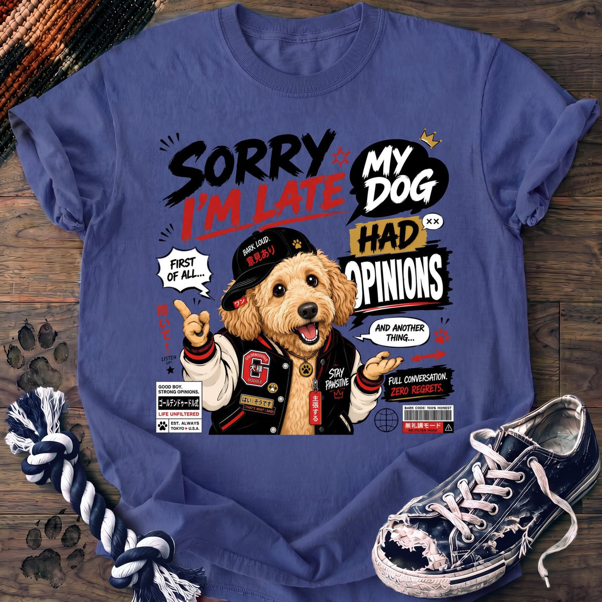 Sorry Im Late My Dog Had Opinions - Goldendoodle - PAWSSION CLUB