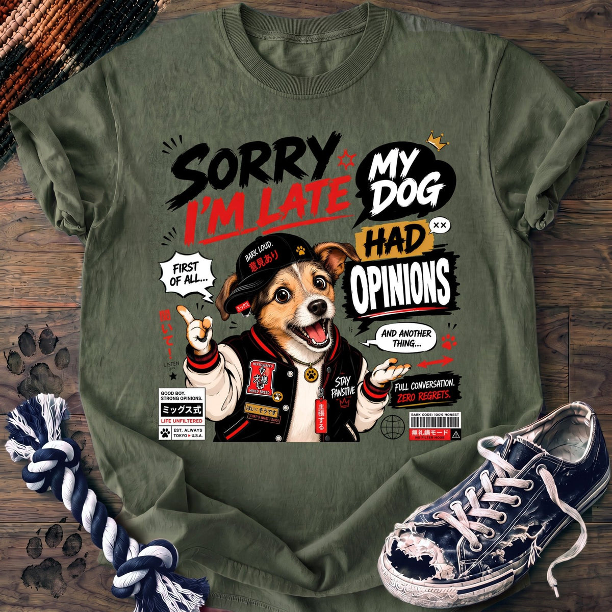 Sorry Im Late My Dog Had Opinions - Mixed Breed - PAWSSION CLUB