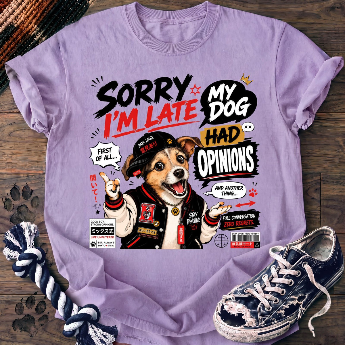 Sorry Im Late My Dog Had Opinions - Mixed Breed - PAWSSION CLUB
