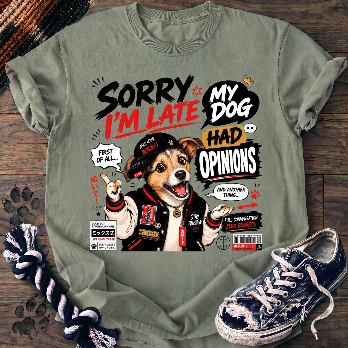 Sorry Im Late My Dog Had Opinions - Mixed Breed - PAWSSION CLUB