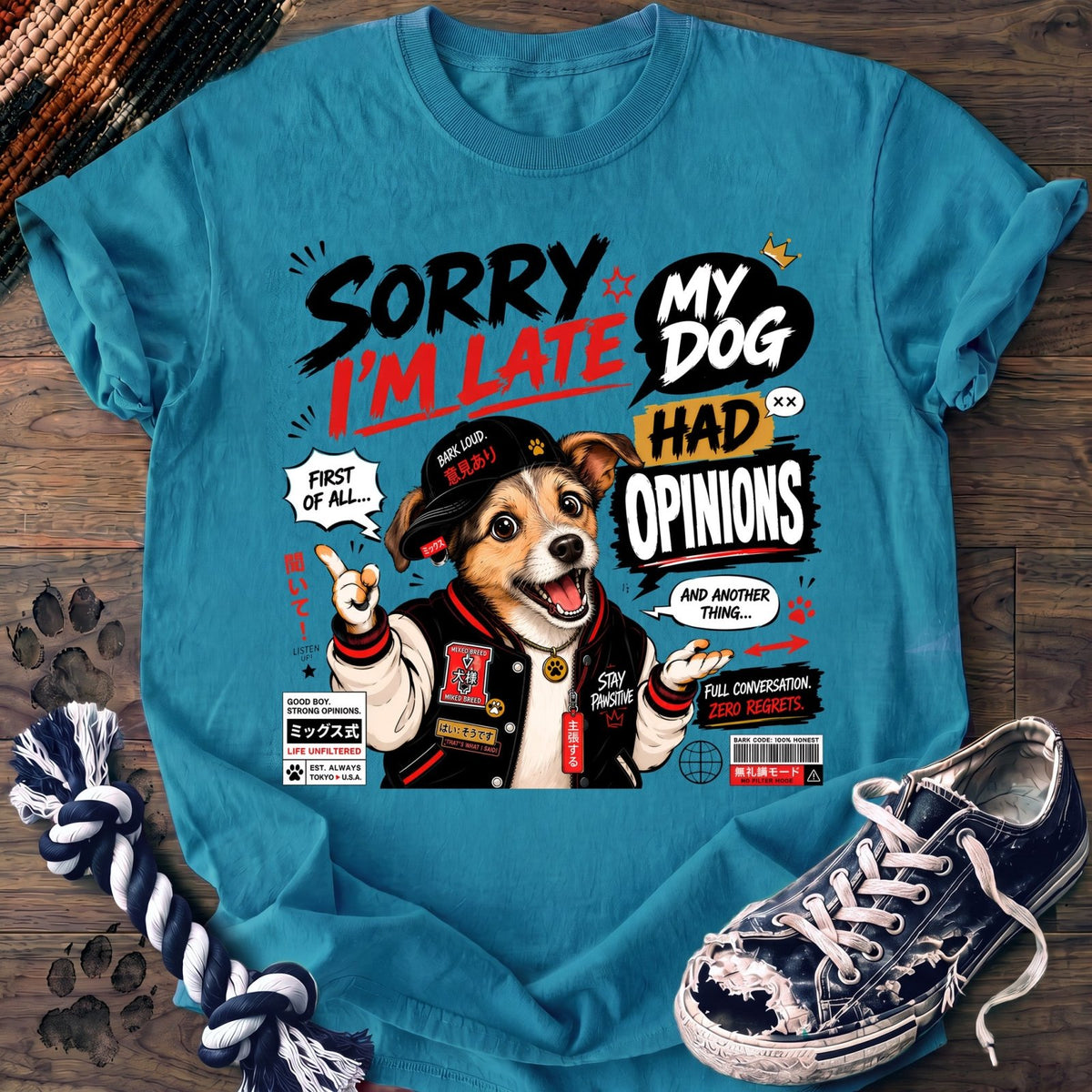 Sorry Im Late My Dog Had Opinions - Mixed Breed - PAWSSION CLUB