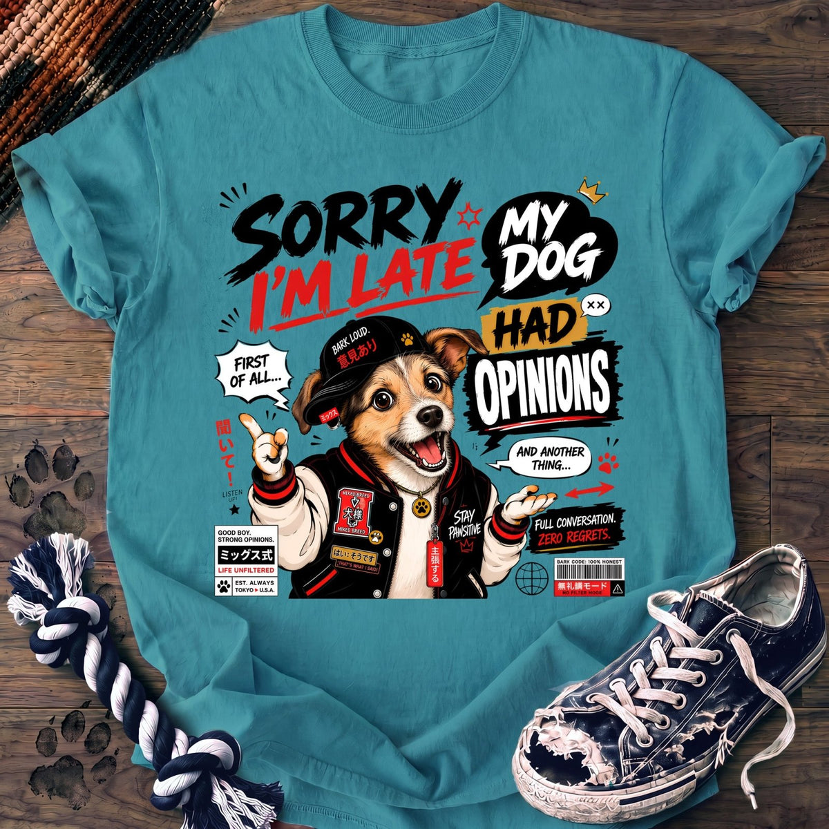 Sorry Im Late My Dog Had Opinions - Mixed Breed - PAWSSION CLUB