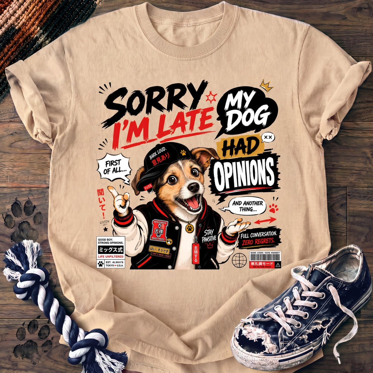 Sorry Im Late My Dog Had Opinions - Mixed Breed - PAWSSION CLUB