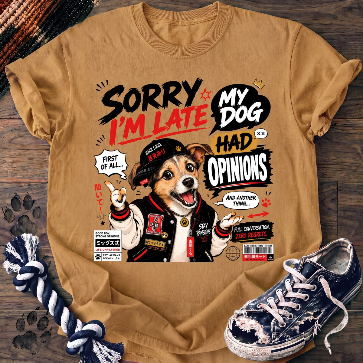 Sorry Im Late My Dog Had Opinions - Mixed Breed - PAWSSION CLUB