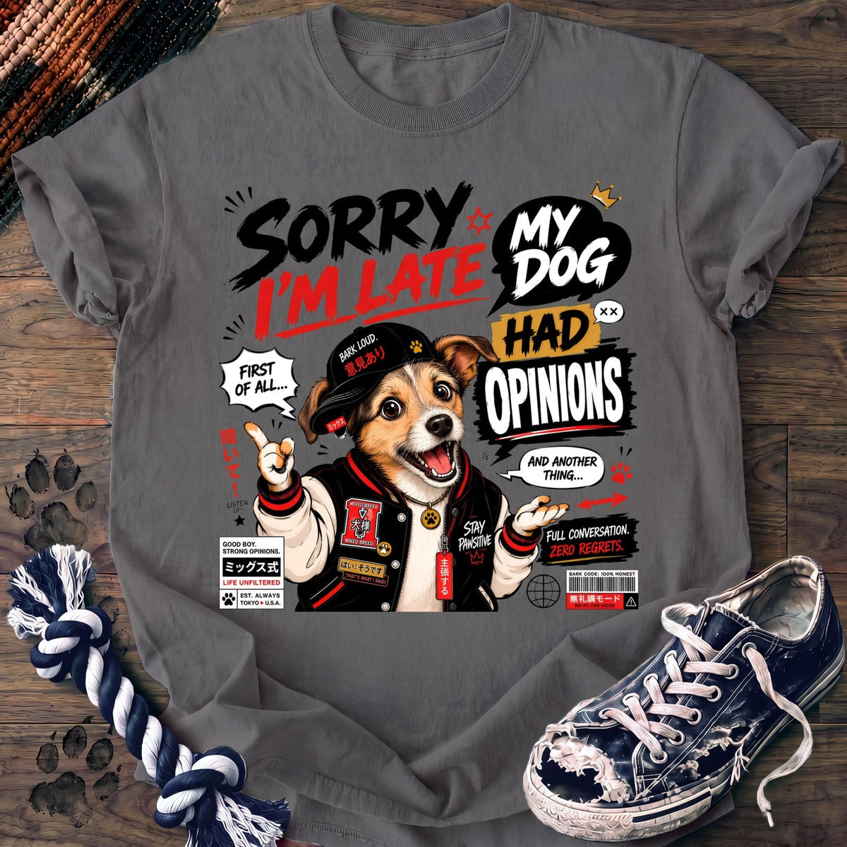 Sorry Im Late My Dog Had Opinions - Mixed Breed - PAWSSION CLUB