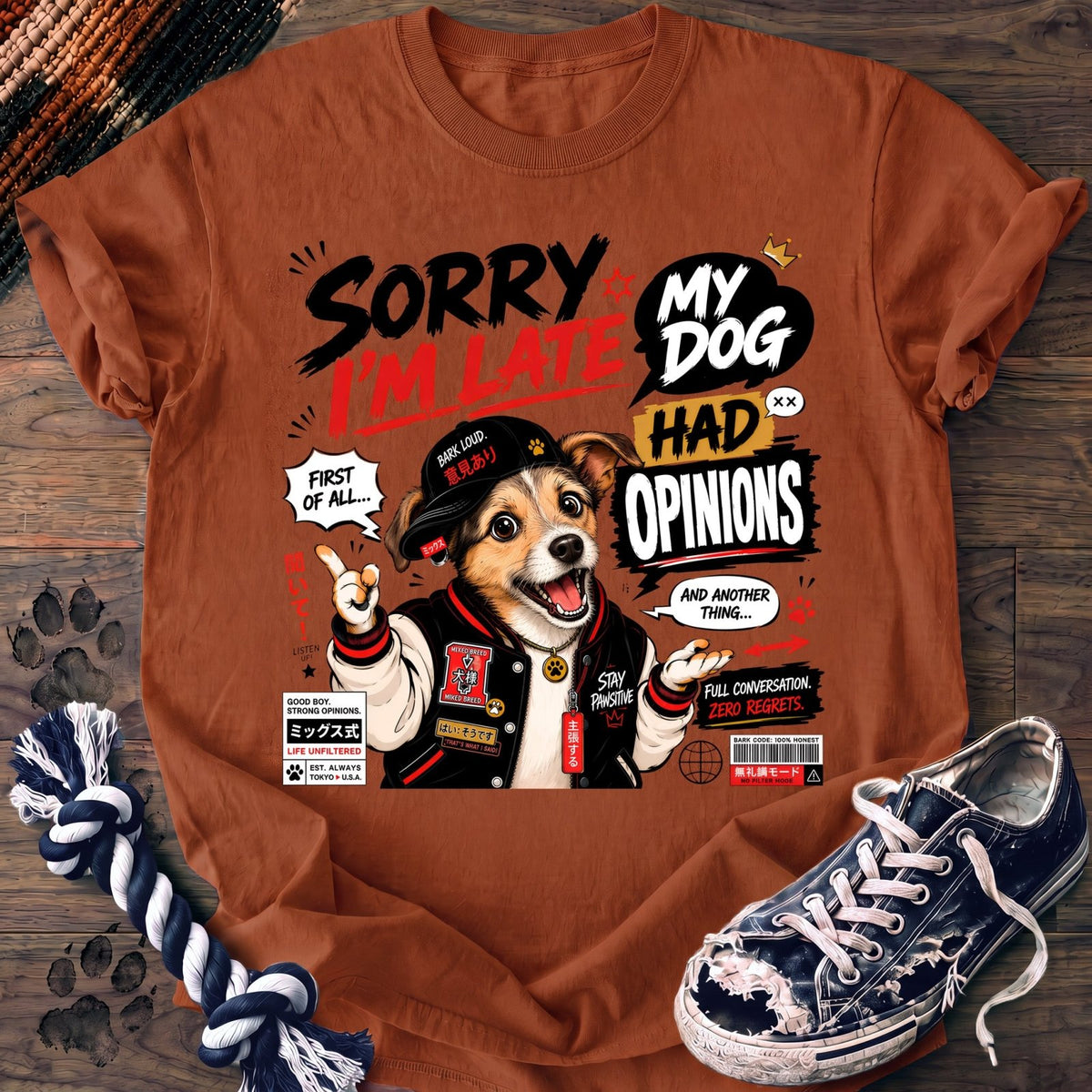 Sorry Im Late My Dog Had Opinions - Mixed Breed - PAWSSION CLUB