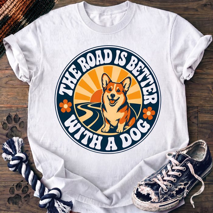 The Road Is Better With A Dog - Corgi - PAWSSION CLUB
