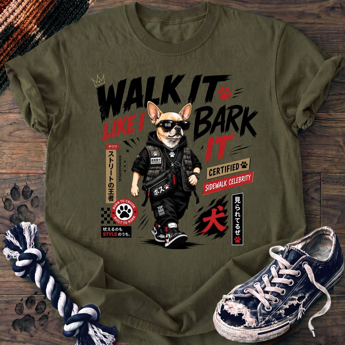 Walk It Like I Bark It - Chihuahua - PAWSSION CLUB