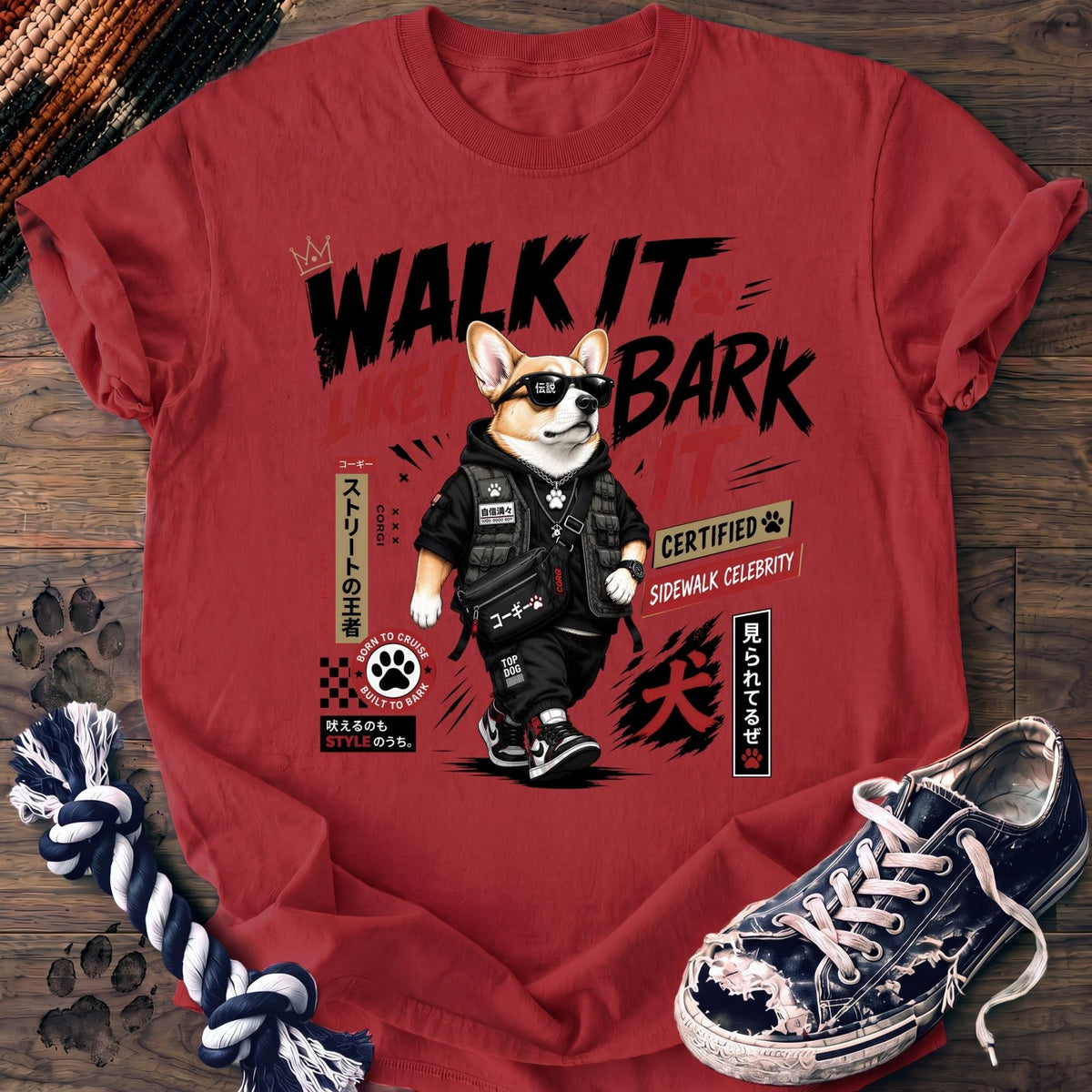 Walk It Like I Bark It - Corgi - PAWSSION CLUB