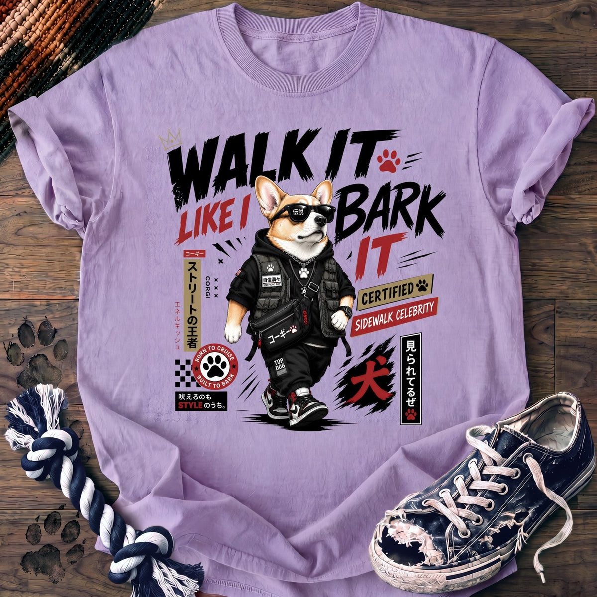 Walk It Like I Bark It - Corgi - PAWSSION CLUB