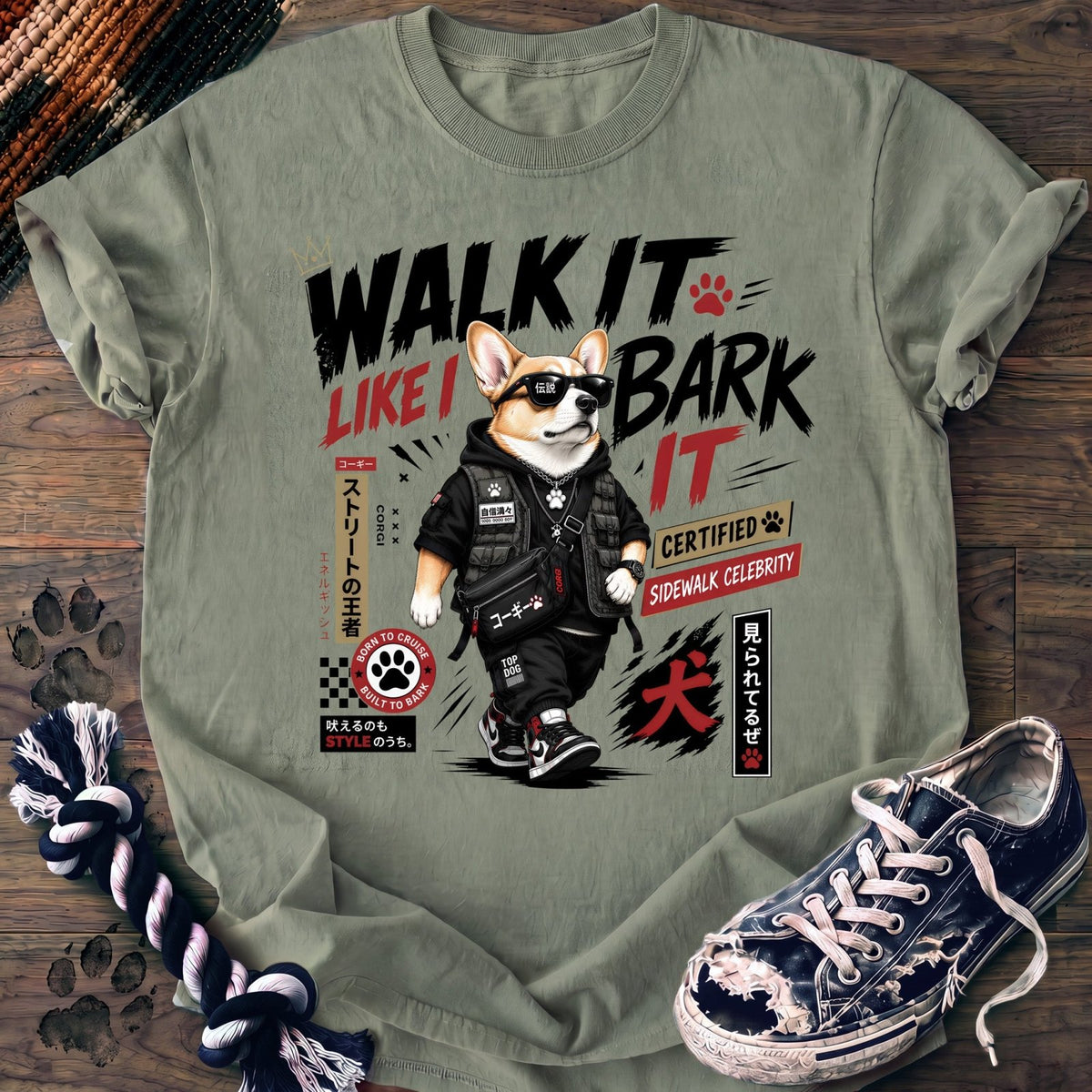 Walk It Like I Bark It - Corgi - PAWSSION CLUB