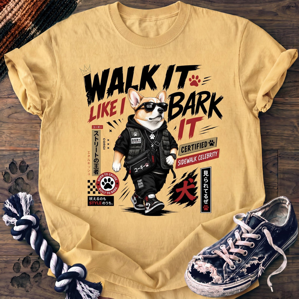 Walk It Like I Bark It - Corgi - PAWSSION CLUB