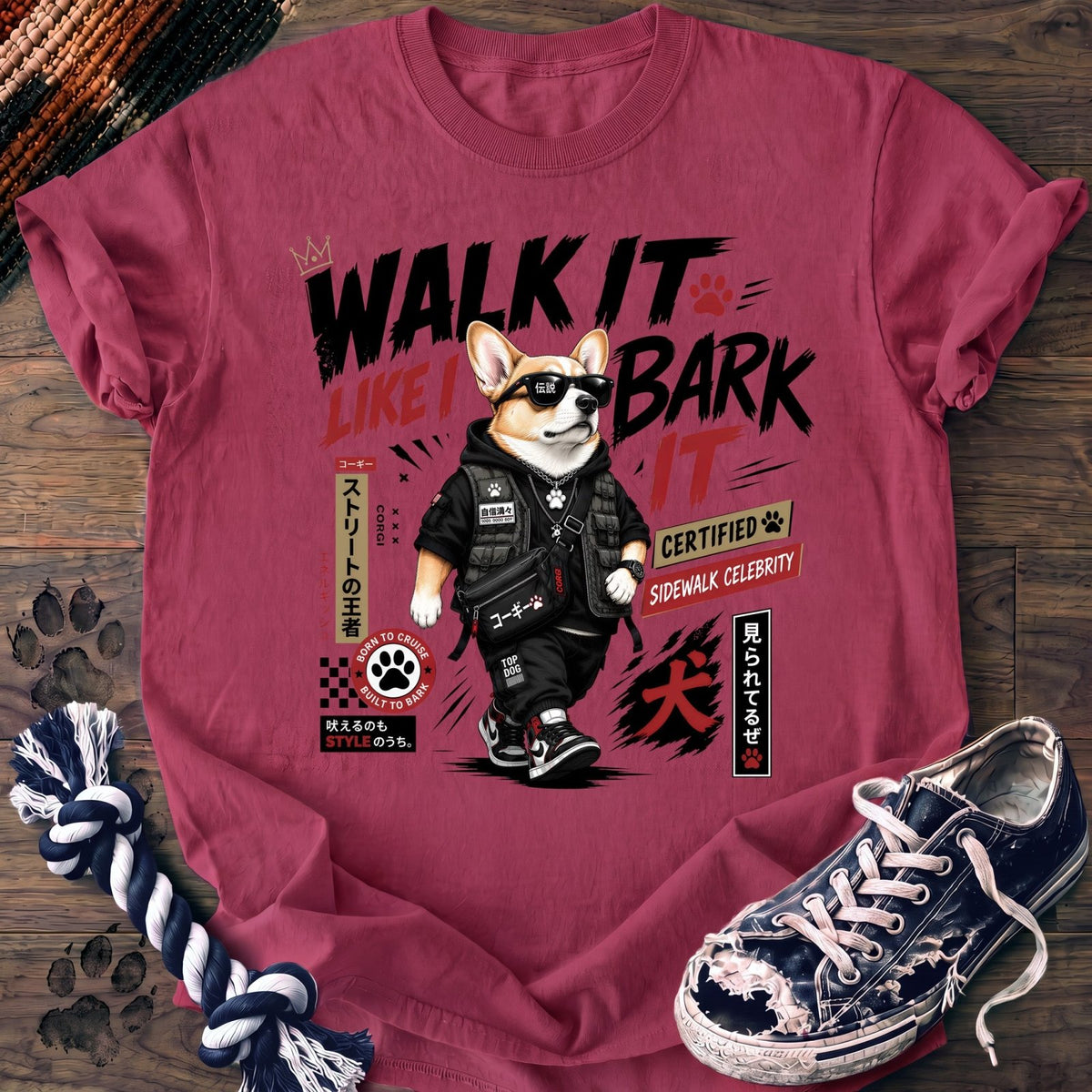 Walk It Like I Bark It - Corgi - PAWSSION CLUB