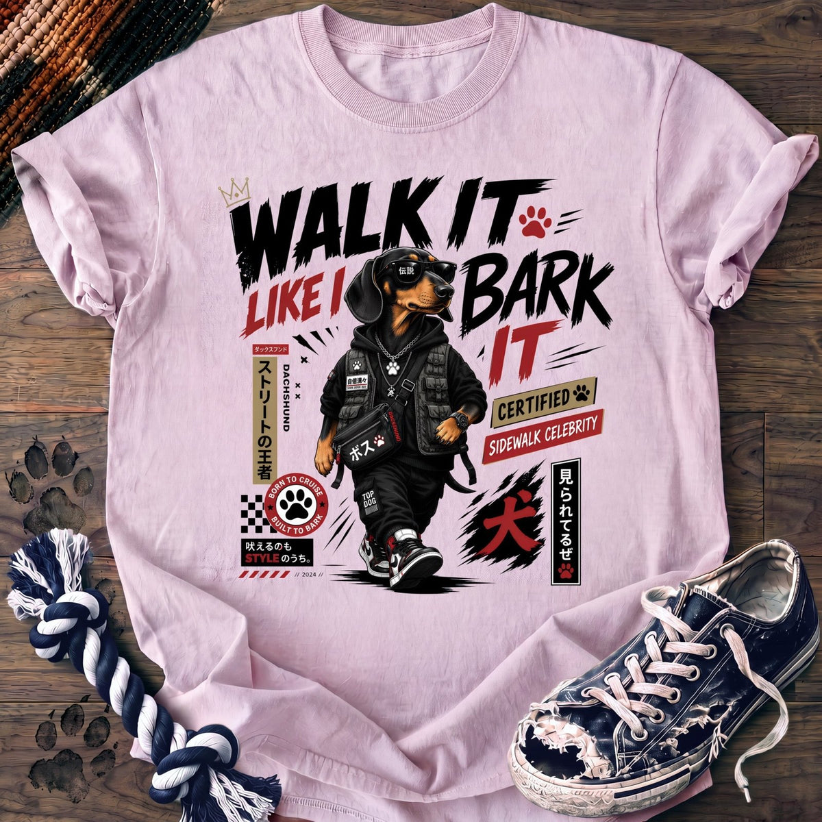 Walk It Like I Bark It - Dachshund - PAWSSION CLUB
