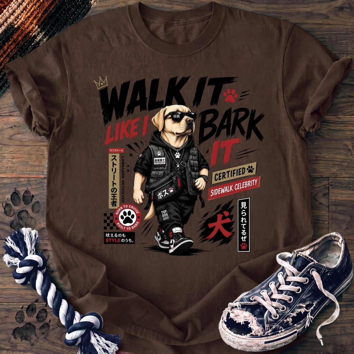 Walk It Like I Bark It - Labrador Retriever - PAWSSION CLUB