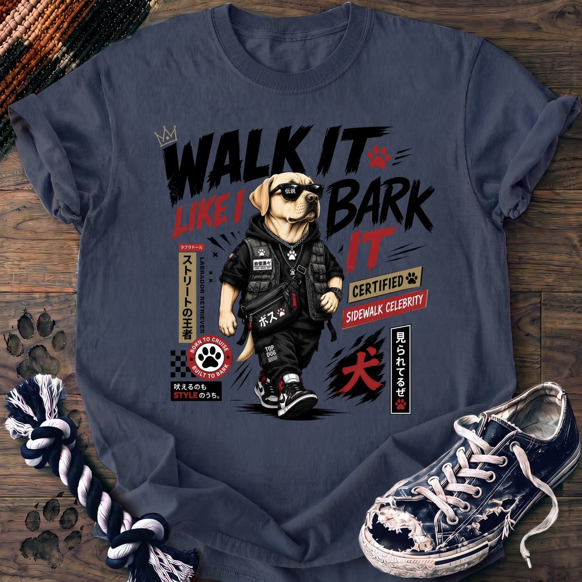 Walk It Like I Bark It - Labrador Retriever - PAWSSION CLUB