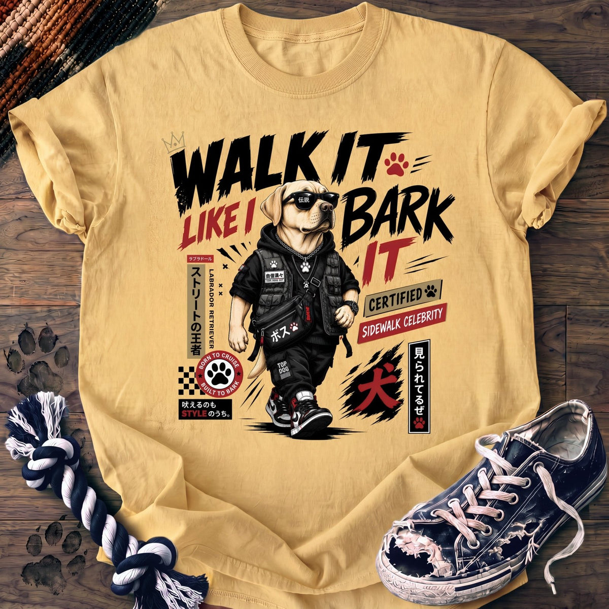 Walk It Like I Bark It - Labrador Retriever - PAWSSION CLUB