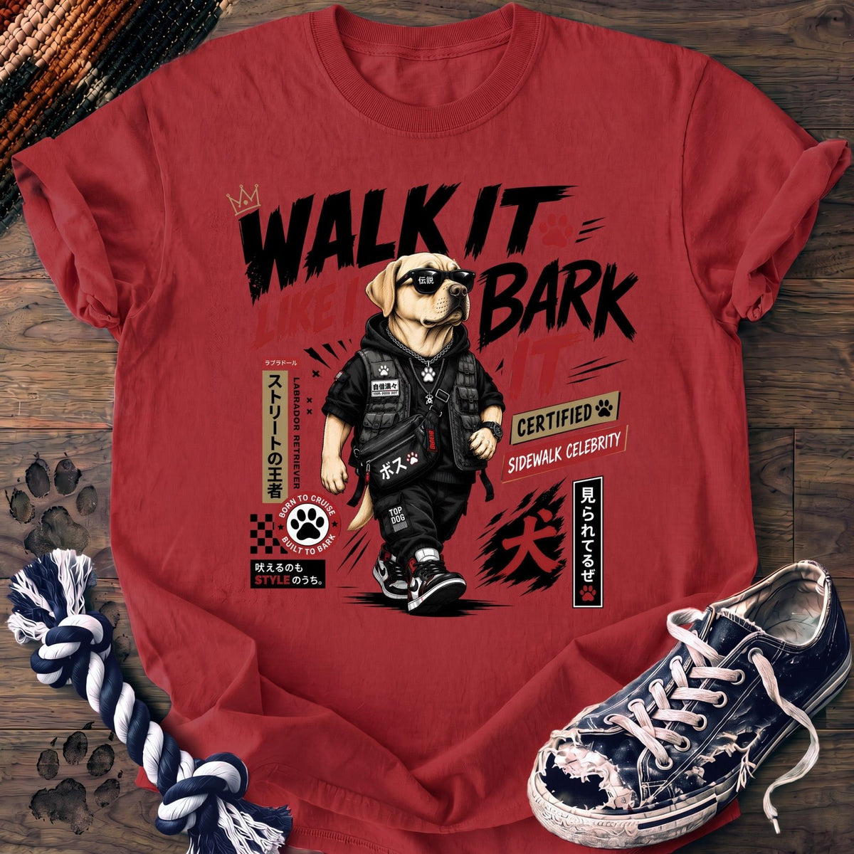 Walk It Like I Bark It - Labrador Retriever - PAWSSION CLUB