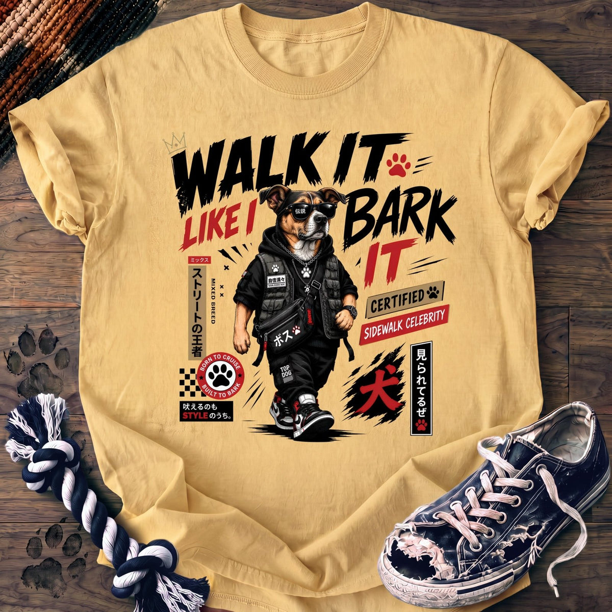 Walk It Like I Bark It - Mixed Breed - PAWSSION CLUB
