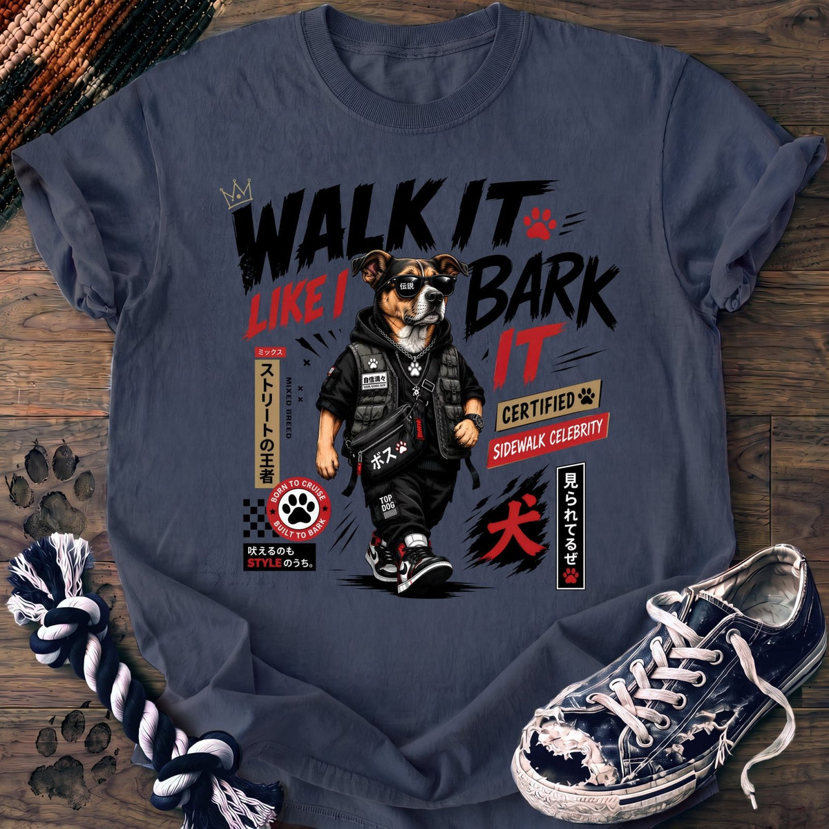 Walk It Like I Bark It - Mixed Breed - PAWSSION CLUB