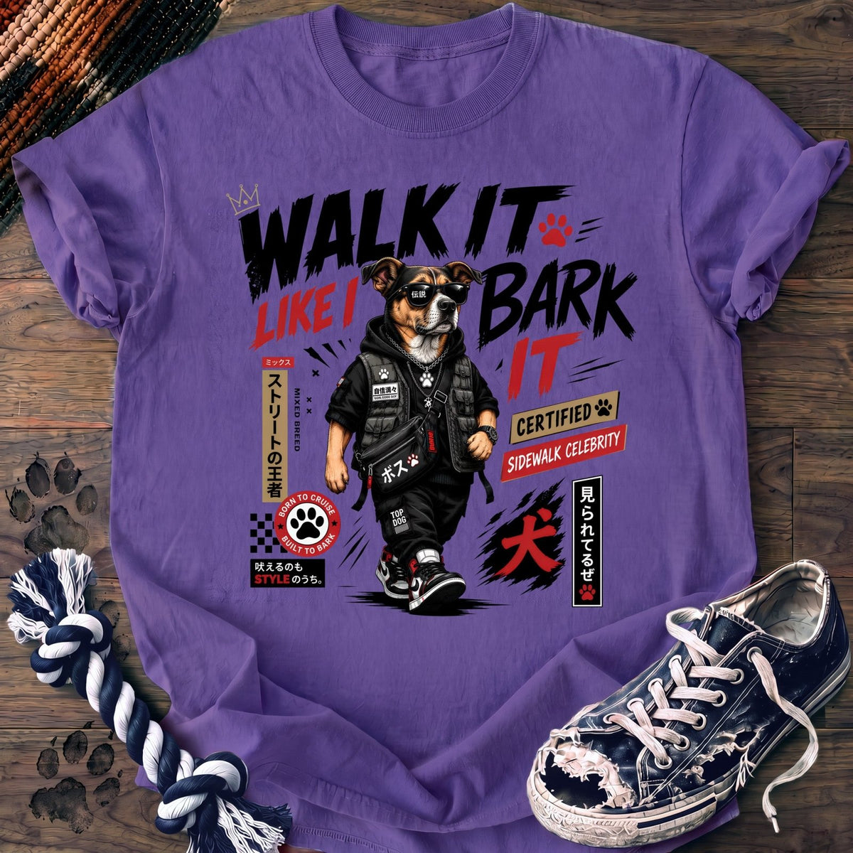 Walk It Like I Bark It - Mixed Breed - PAWSSION CLUB