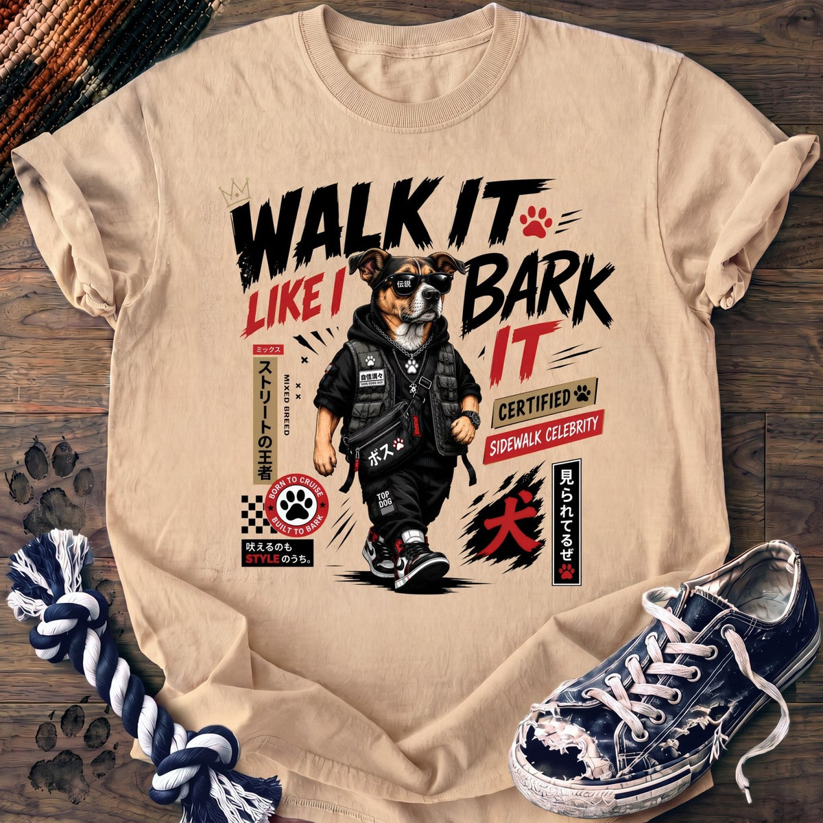 Walk It Like I Bark It - Mixed Breed - PAWSSION CLUB