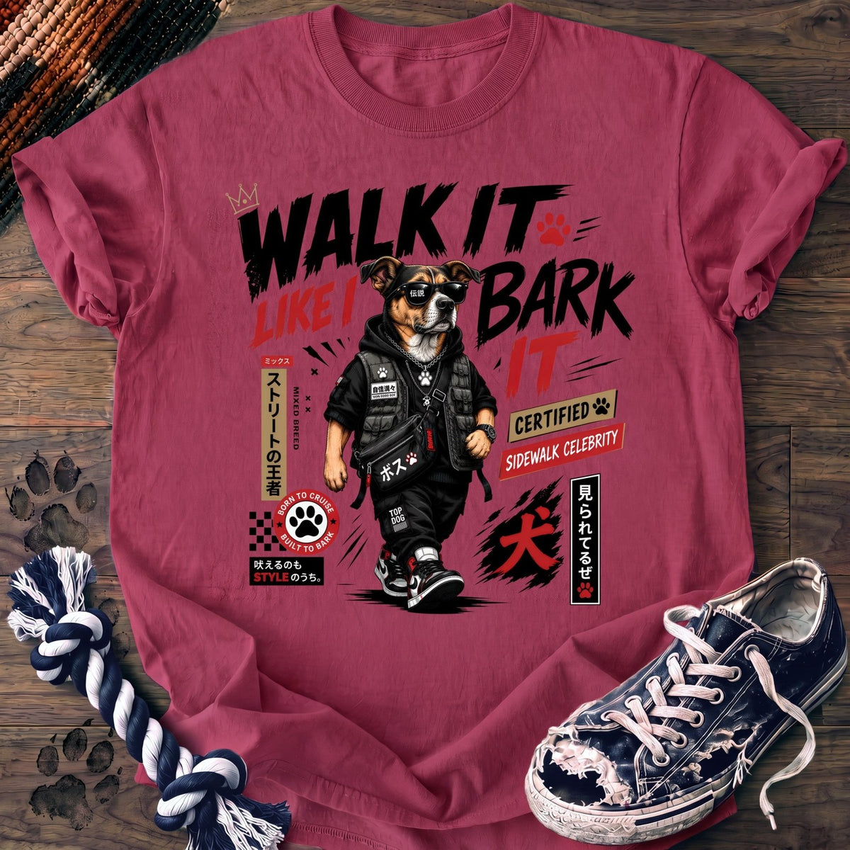 Walk It Like I Bark It - Mixed Breed - PAWSSION CLUB
