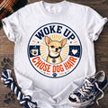 Woke Up Chose Dog Hair - Chihuahua - PAWSSION CLUB