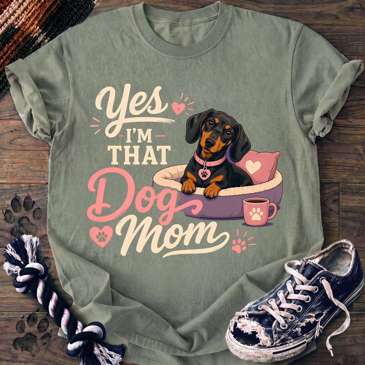 Yes Im That Dog Mom - Dachshund - PAWSSION CLUB